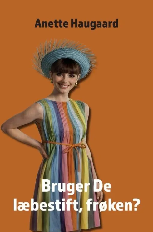 Bruger De Læbestift, Frøken?