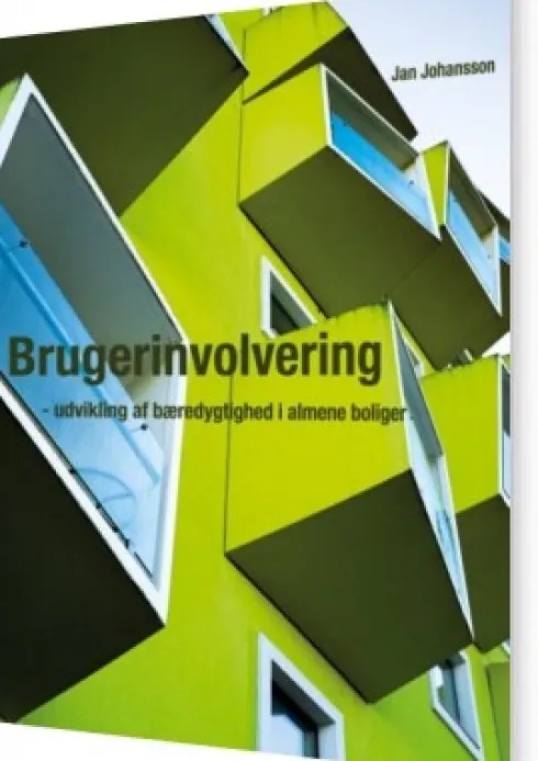Brugerinvolvering - Udvikling Af Bæredygtighed I Almene Boliger
