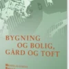 Bygning Og Bolig, Gård Og Toft