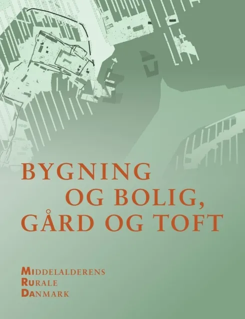 Bygning Og Bolig, Gård Og Toft