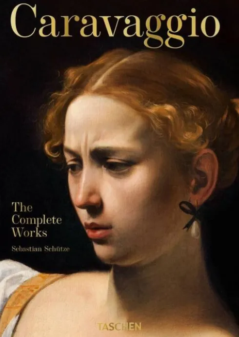 Caravaggio: The Complete Works