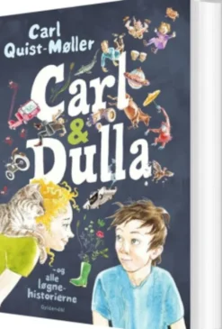 Carl Og Dulla Og Alle Løgnehistorierne