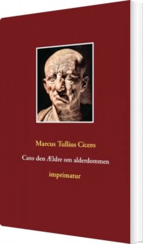 Cato Den Ældre Om Alderdommen