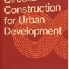 Circular Construction For Urban Development