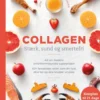 Collagen - Stærk, Sund Og Smertefri
