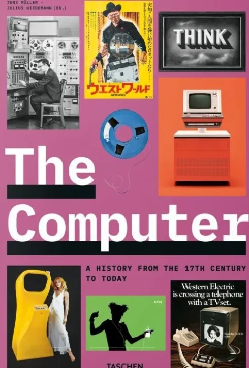 Computer, The: A History From The 17Th Century To Today