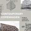 Contemporary Copenhagen : Vilhelm Lauritzen Architects