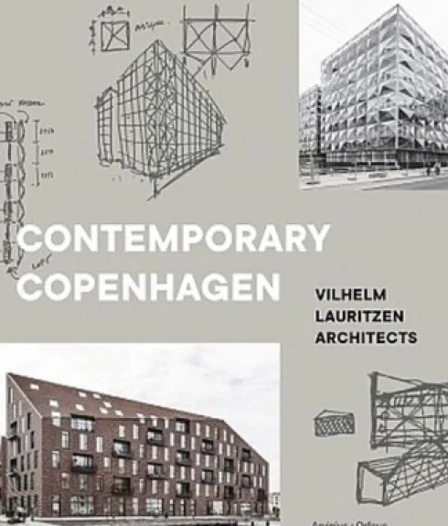Contemporary Copenhagen : Vilhelm Lauritzen Architects