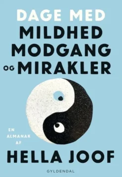 Dage Med Mildhed, Modgang Og Mirakler