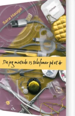 Da Jeg Mistede 13 Telefoner På Et År