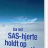 Da Mit Sas-Hjerte Holdt Op Med At Slå