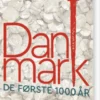 Danmark: De Første 1000 År