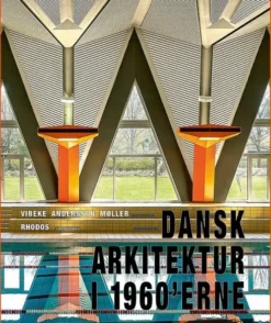Dansk Arkitektur I 1960'erne
