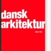 Dansk Arkitektur Siden 1754