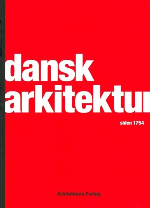 Dansk Arkitektur Siden 1754