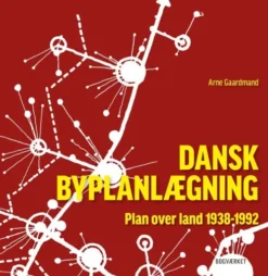 Dansk Byplanlægning 1938-1992