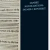 Danske Reformationssalmer I Kontekst