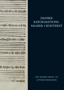 Danske Reformationssalmer I Kontekst