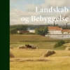 Danskernes Billedskat. Landskab Og Bebyggelse