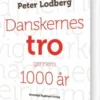 Danskernes Tro Gennem 1000 År