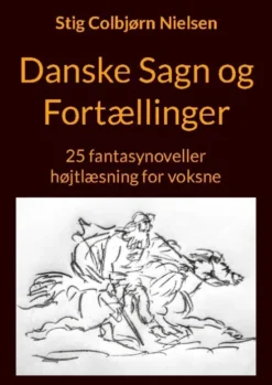 Danske Sagn Og Fortællinger