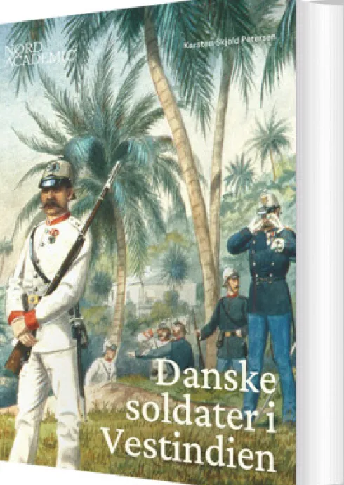 Danske Soldater I Vestindien