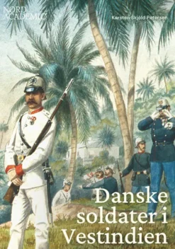Danske Soldater I Vestindien