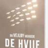 Da Vejlby Vækkede De Hviie