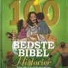 De 100 Bedste Bibelhistorier