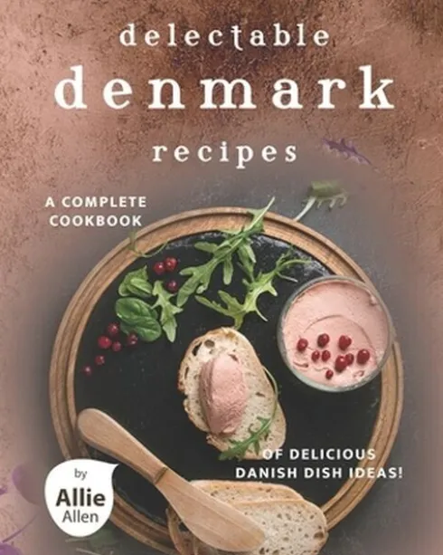 Delectable Denmark Recipes