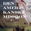 Den Amerikanske Mission