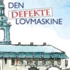 Den Defekte Lovmaskine