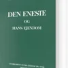 Den Eneste Og Hans Ejendom