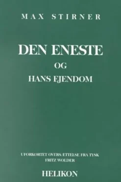 Den Eneste Og Hans Ejendom