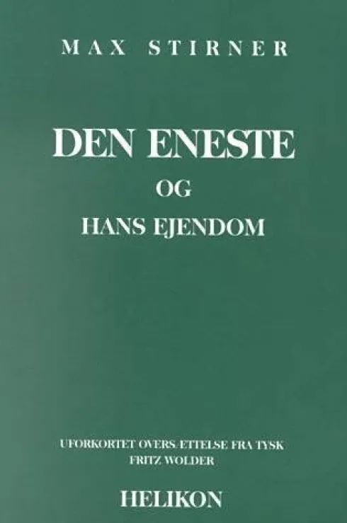 Den Eneste Og Hans Ejendom