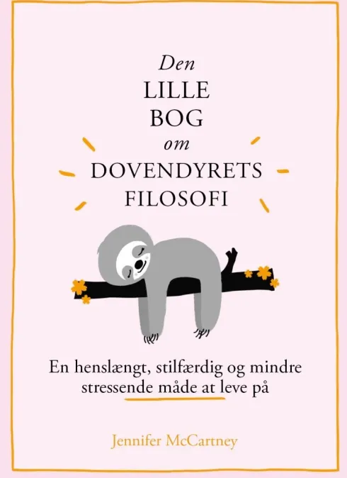 Den Lille Bog Om Dovendyrets Filosofi