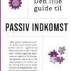 Den Lille Guide Til Passiv Indkomst