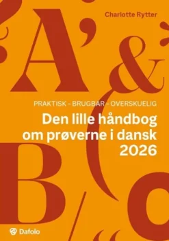 Den Lille Håndbog Om Prøverne I Dansk 2026
