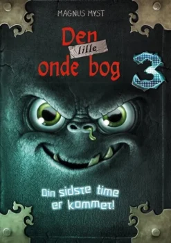 Den Lille Onde Bog 3: Din Sidste Time Er Kommet