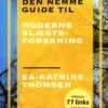 Den Nemme Guide Til Moderne Slægtsforskning