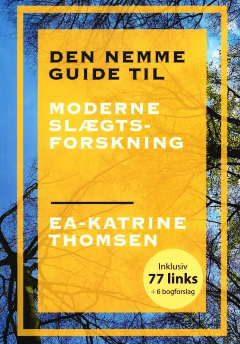 Den Nemme Guide Til Moderne Slægtsforskning