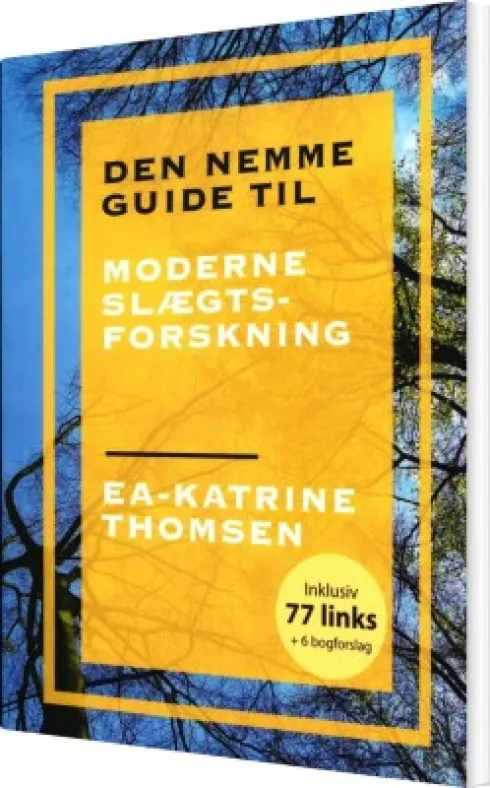 Den Nemme Guide Til Moderne Slægtsforskning
