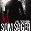 Den Som Søger Skal Finde