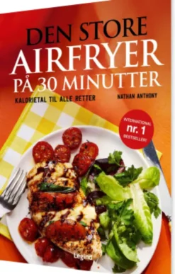 Den Store Airfryer På 30 Minutter