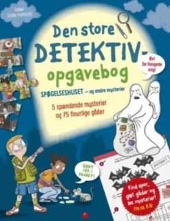 Den Store Detektiv-Opgavebog - Spøgelseshuset - Og Andre Mysterier