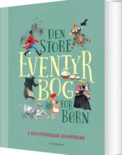 Den Store Eventyrbog For Børn