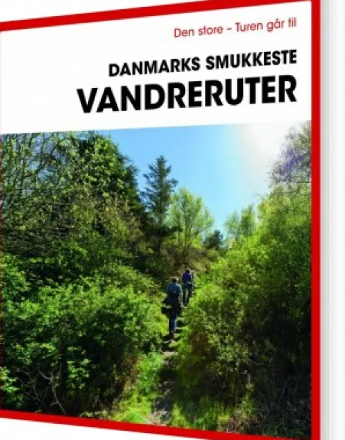 Den Store Turen Går Til Danmarks Smukkeste Vandreruter