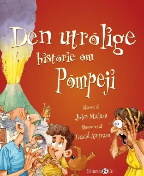 Den Utrolige Historie Om Pompeji