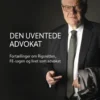 Den Uventede Advokat