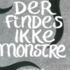Der Findes Ikke Monstre